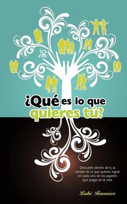 Lul Ram Rez (u. a.) | Que Es Lo Que Quieres Tu? | Taschenbuch | Spanisch (2011)