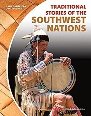 Traditional Stories of the Southwest Nations Library Binding Sama