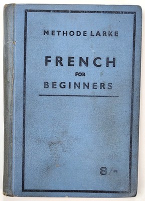 French for Beginners By Methode Larke