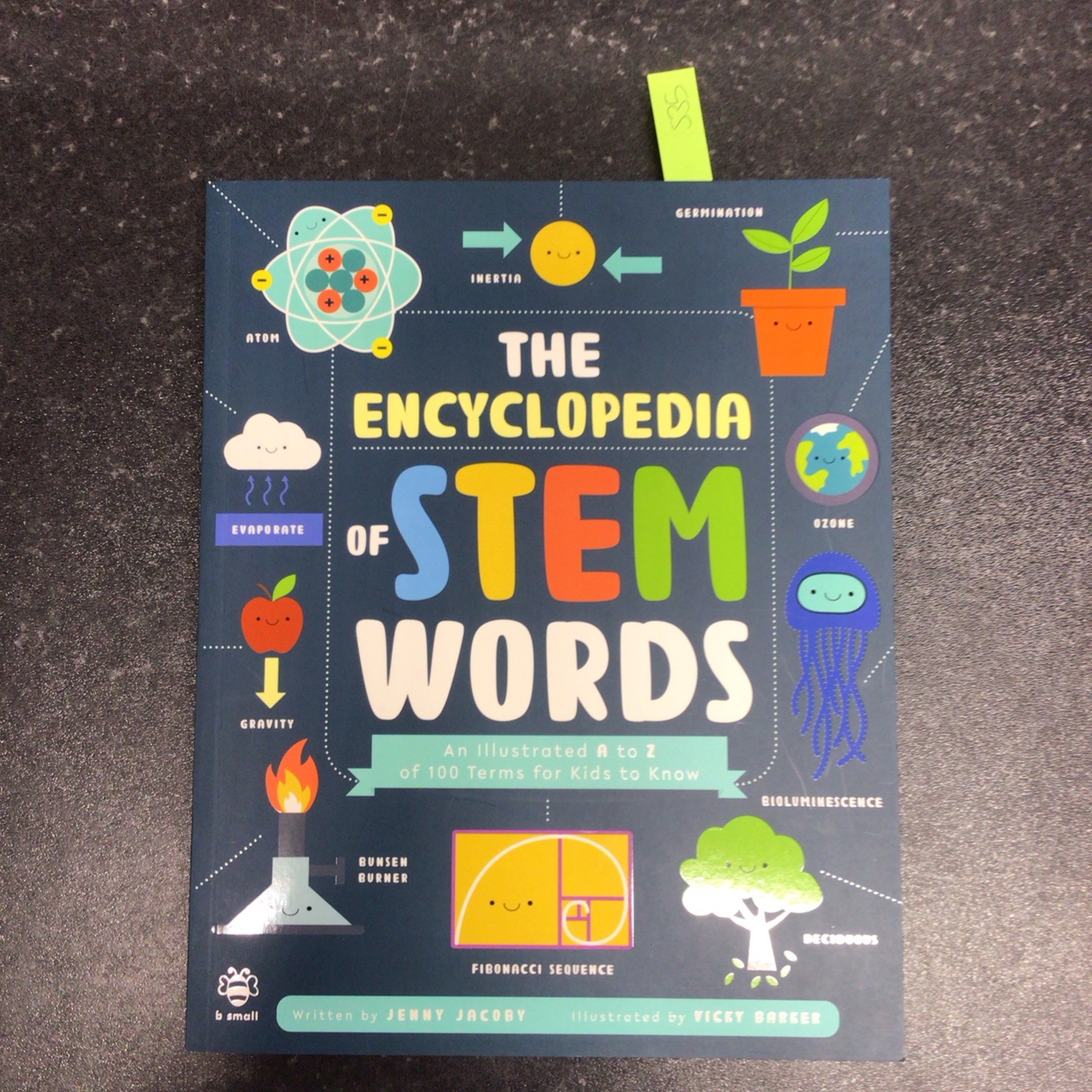 The Encyclopedia of STEM Words: An Illustrated a to Z  by Jenny Jacoby PAPERBACK