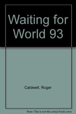 Roger Caldwell Waiting for World 93 (Paperback) (UK IMPORT)