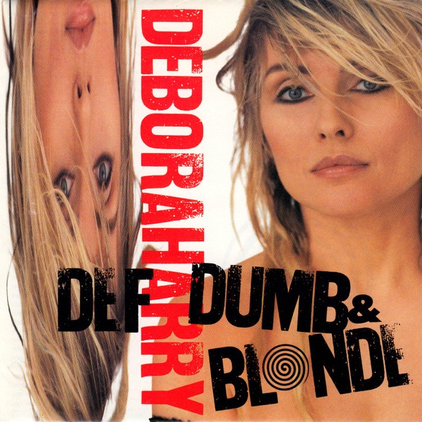 (CD1498) Deborah Harry - Def, Dumb & Blonde CD (Chrysalis 1989) Blondie Debbie