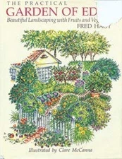 Garden of Eden : A Practical Guide to Landscaping for Food and Be