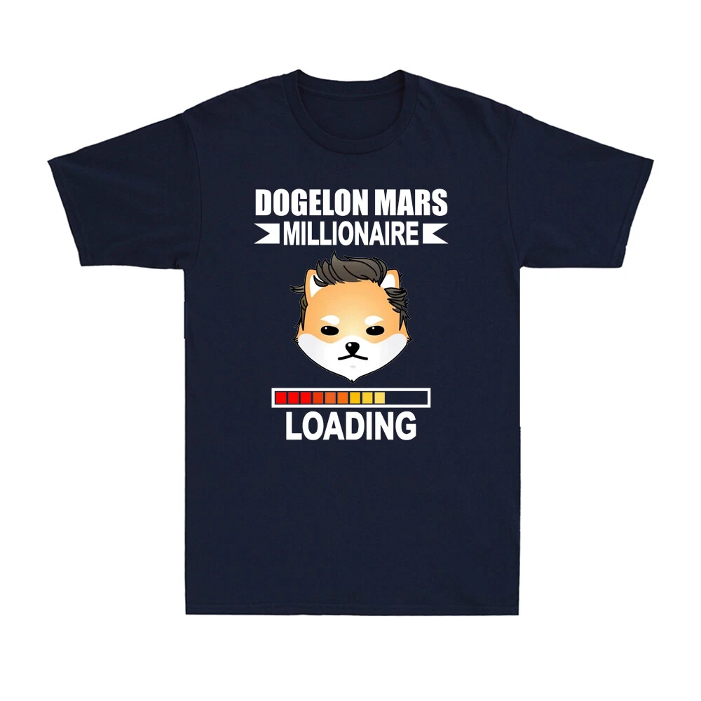Dogelon Mars Millionaire Loading Funny Dogelon Mars Cryptocurrency Men's T-Shirt