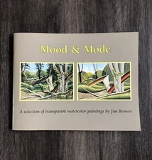 MOOD & MODE Jim Brower Toledo Ohio Watercolor Artist Paintings Signed Book