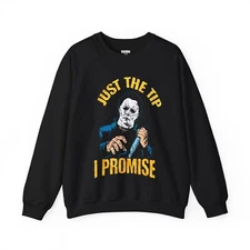 Michael "Just The Tip I Promise" Myers Retro Crewneck Sweater Halloween Spooky
