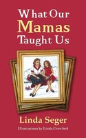 Linda Seger | What Our Mamas Taught Us | Taschenbuch | Englisch (2017)
