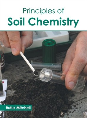 Mitchell - Principles of Soil Chemistry - New hardback or cased book - X555z