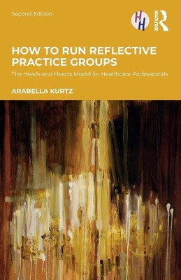 How to Run Reflective Practice Groups | Arabella Kurtz | Taschenbuch | Englisch