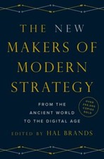 New Makers of Modern Strategy : From the Anci...