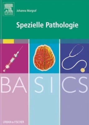 BASICS Spezielle Pathologie Margraf, Johanna: