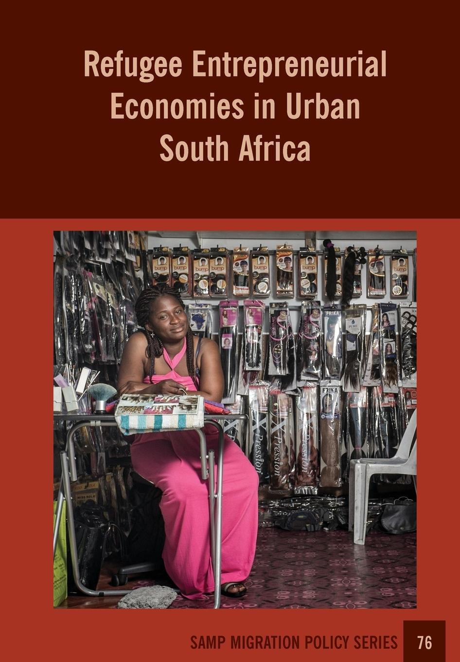 Thumbnail - Jonathan Crush (u. A.) | Refugee Entrepreneurial Economies In Urban