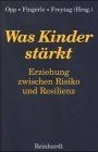 Was Kinder Stärkt. Erziehung zwischen Risiko und Re... | Buch | Zustand sehr gut