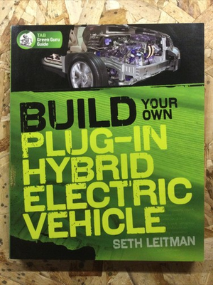 #ad Build Your Own Plug In Hybrid Electric Vehicle by Seth Leitman 2009 Trade... $7.17