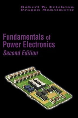 Fundamentals of Power Electronics by Robert W Erickson: Used