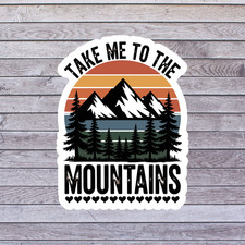Mountains sticker vinyl decal take me to the mountains pine trees