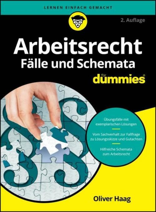 Arbeitsrecht Fälle und Schemata für Dummies Oliver Haag