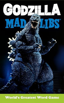 Godzilla Mad Libs: World's Greatest Word Game (Mad Libs - Paperback / softback N
