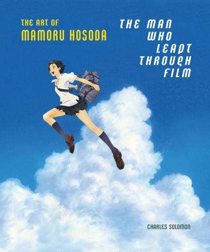 The Man Who Leapt Through Film: The Art of Mamoru Hosoda by  - Picture 1 of 1