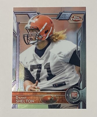 2015 Topps Chrome Danny Shelton RC #131 Cleveland Browns