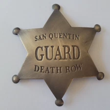 Western Brass Badge - Old West Solid Brass 3" Badge San Quentin Guard Death Row