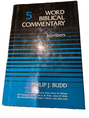 Word Biblical Commentary Vol. 5, Numbers Philip J Budd | eBay