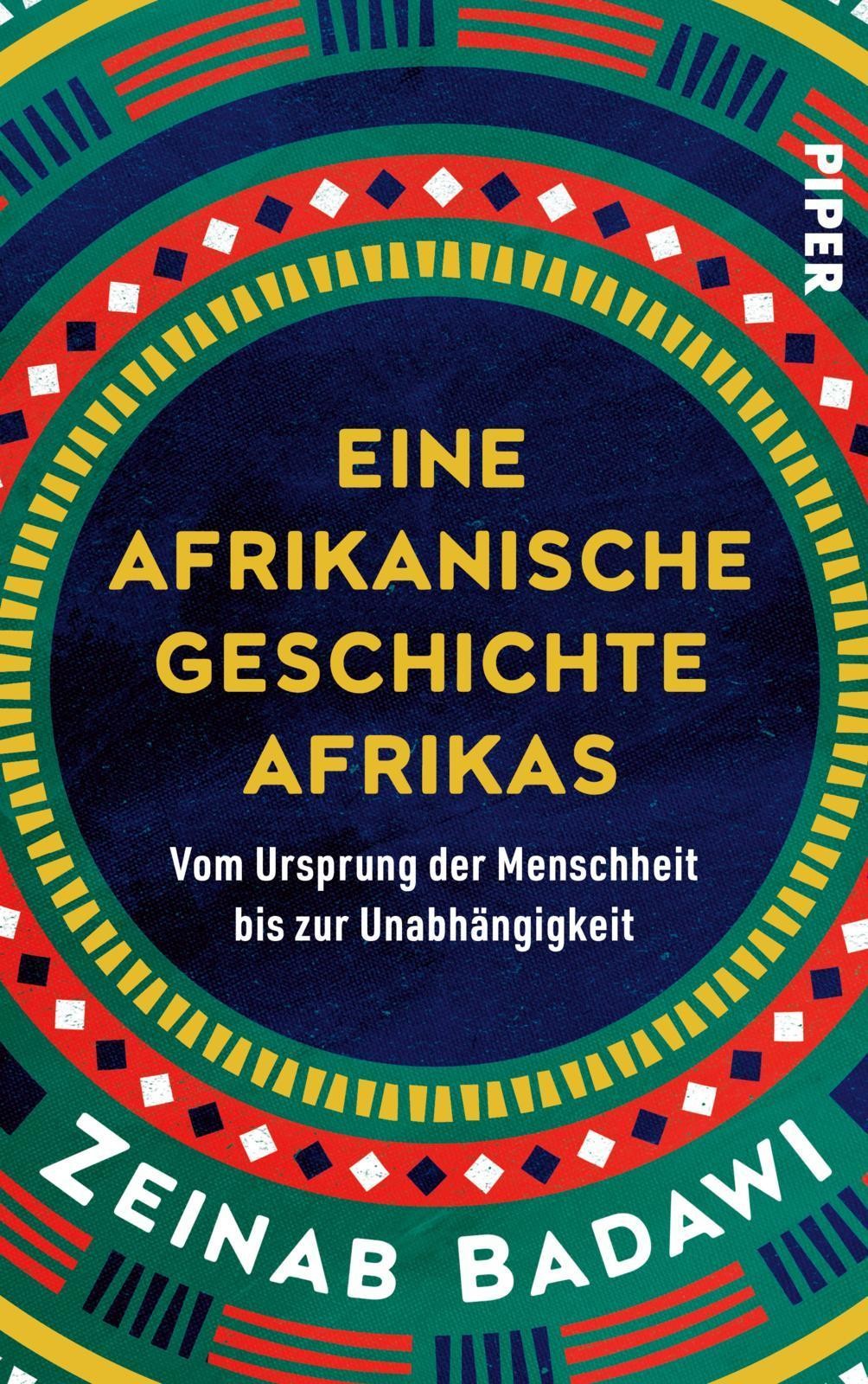 Zeinab Badawi / Eine afrikanische Geschichte Afrikas: Vom Ursprung der Mensc ...
