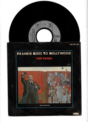 7' single * Frankie goes to Hollywod * Two Tribes