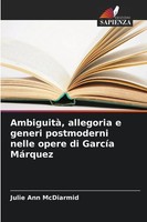 Julie Ann Mcdiarmid | Ambiguità, Allegoria E Generi Postmoderni Nelle Opere...