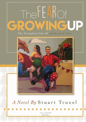 Stuart Troxel | The Fear Of Growing Up | Taschenbuch | Englisch (2017)