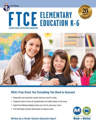 FTCE Elementary Education K-6 Book + Online (FTCE Teacher Certification Test...