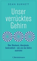 Unser VerrüCktes Gehirn Dean Burnett