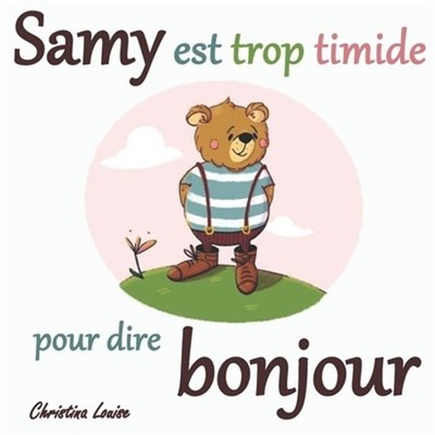 Samy est trop timide pour dire bonjour (Paperback or Softback)