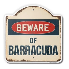 Beware Of Barracuda  18" X 18" Heavy-Gauge Aluminum Architectural Sign