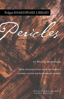 Pericles: Prince of Tyre (Folger Shakespeare Library) William Shakespeare