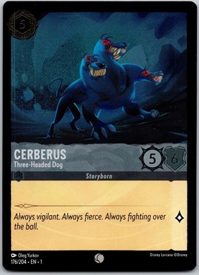 CERBERUS - THREE-HEADED DOG 176/204 C THE FIRST CHAPTER LORCANA COLD FOIL NM/M