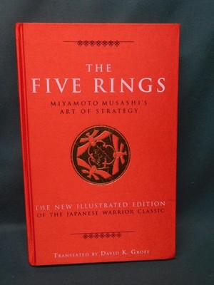 The Five Rings Miyamoto Musashi's Art of Strategy