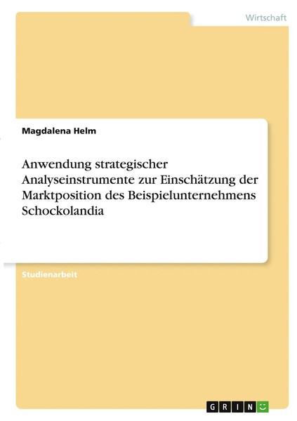 Anwendung Strategischer Analyseinstrumente Zur EinschäTzung Der Marktposition...-image