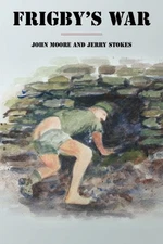 FRIGBY'S WAR By John L Moore & Jerry L Stokes