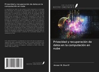 Ameer M. Shariff | Privacidad Y RecuperacióN De Datos En La ComputacióN En Nube