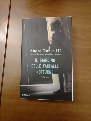 DER GARTEN DER NACHTSCHMETTERLINGE - ANDRE DUBUS III - PIEMME