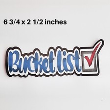 BUCKET LIST TITLE cute boy girl premade paper piecing 3D die cut by Rhonda