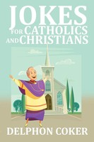 Delphon Coker | Jokes For Catholics And Christians | Taschenbuch | Englisch