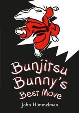 Bunjitsu Bunnys Best Move - Hardcover By Himmelman, John - VERY GOOD