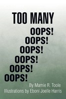 Mamie R. Toole | Too Many Oops! | Taschenbuch | Englisch (2014) | Xlibris