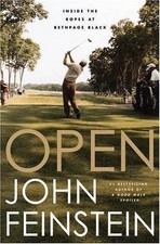 Open : Inside the Ropes at Bethpage Black by John Feinstein (2003, Hardcover)