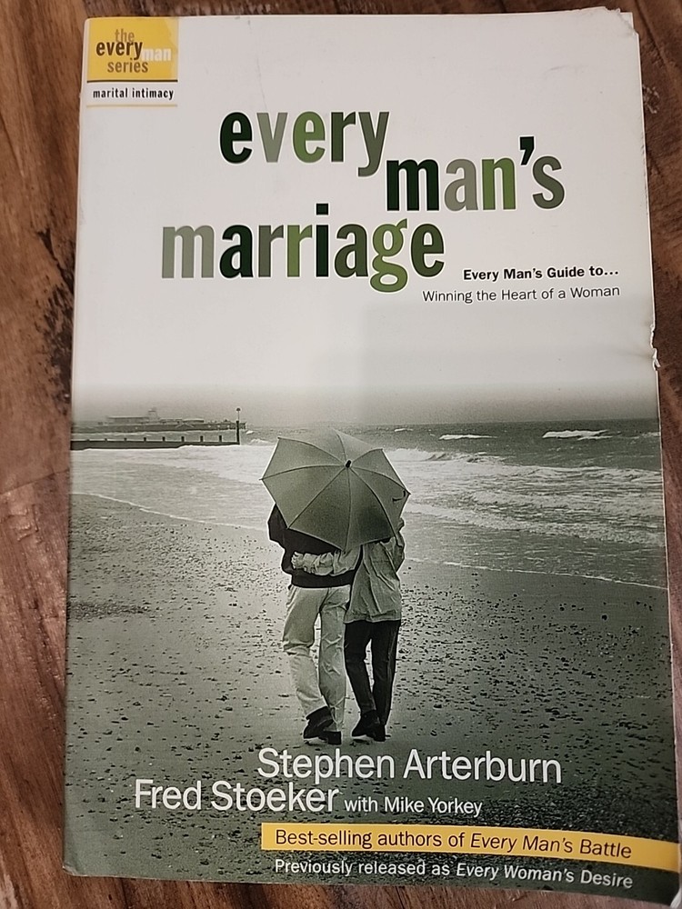 The Every Man Ser.: Every Man's Marriage : An Every Man's Guide to Winning...