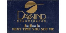 Next Time You See Me  Daywind  Christian  Gospel  Karaoke  Cass  Good