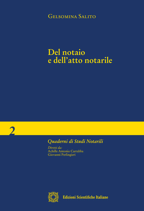 Del Notaio E Dell'Atto Notarile - Gelsomina Salito - 2018