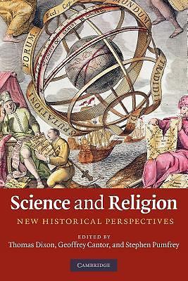 Science and Religion New Historical Perspectives Dixon Cantor Pumfrey Paperback
